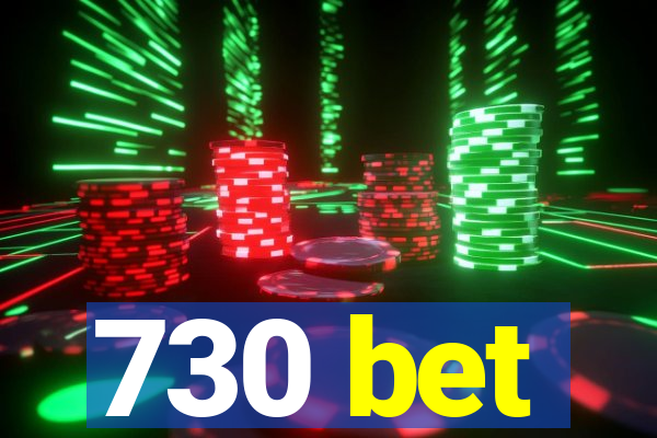 730 bet